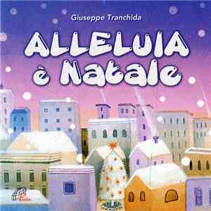 Giuseppe Tranchida - Alleluia E' Natale