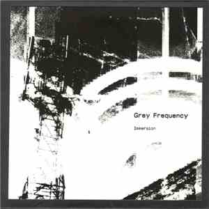 Grey Frequency - Immersion (Night Edition)