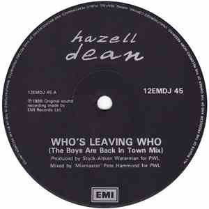 Hazell Dean - Who's Leaving Who