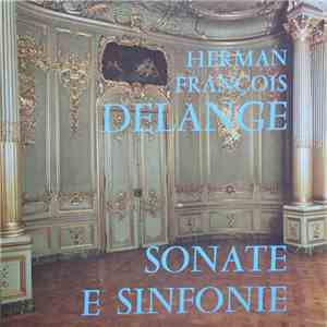 Herman François Delange - Sonate E Sinfonie