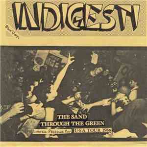 Indigesti - The Sand Through The Green