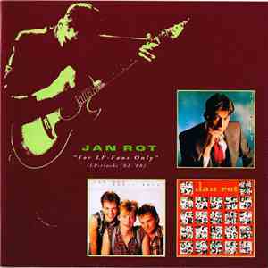 Jan Rot - For LP-Fans Only (LP-tracks '82-'88)