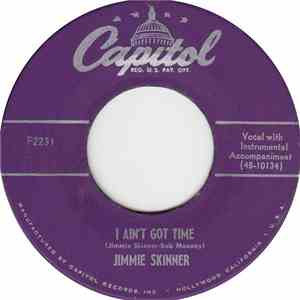 Jimmie Skinner - I Ain't Got Time / I Saw Your Face In The Crowd