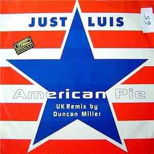 Just Luis - American Pie (UK Remixes)