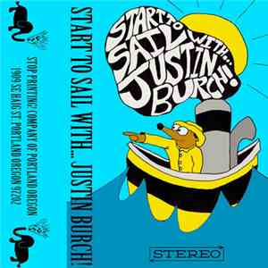 Justin Burch - Start To Sail With... Justin Burch!