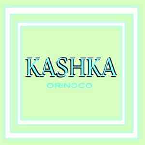 KASHKA - Orinoco