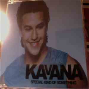 Kavana - Special Kind Of Something