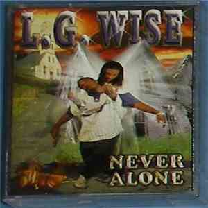 L.G. Wise - Never Alone