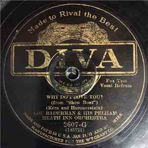 Lou Raderman & His Pelham Heath Inn Orchestra - Why Do I Love You? / Ol' Ma ...