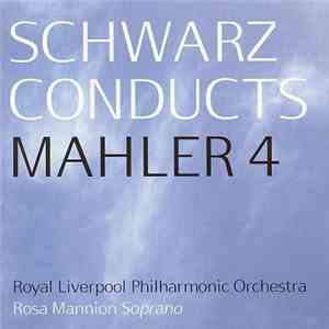 Mahler, Schwarz, Royal Liverpool Philharmonic Orchestra, Rosa Mannion - Sym ...