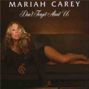 Mariah Carey - Don't Forget About Us