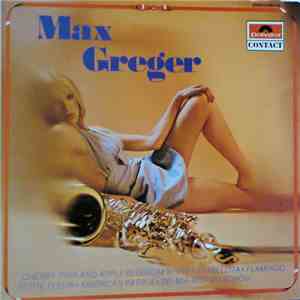 Max Greger - Max Greger