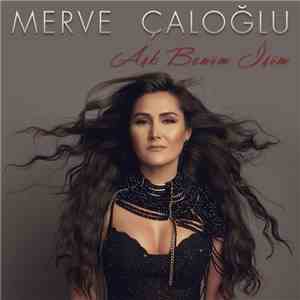 Merve Çaloğlu - Aşk Benim İşim