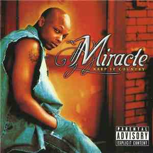 Miracle - Keep It Country