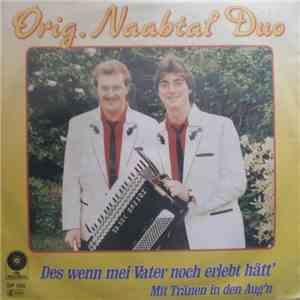 Original Naabtal Duo - Des Wenn Mei Vater Noch Erlebt Hätt'