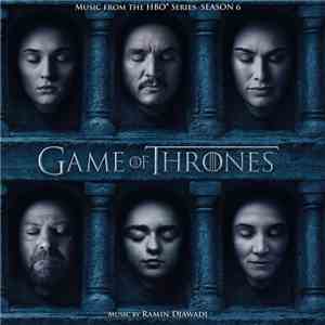 Ramin Djawadi - Game Of Thrones (Music From The HBO Series) Season 6