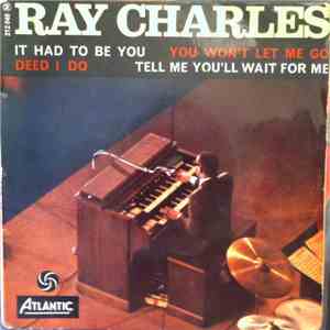 Ray Charles - It Had To Be You - You Won't Let Me Go - Deed I Do - Tell Me You'll Wait For Me