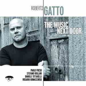 Roberto Gatto - The Music Next Door
