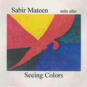Sabir Mateen - Seeing Colors