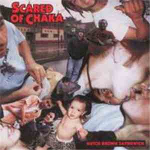 Scared Of Chaka - Hutch Brown Sayngwich