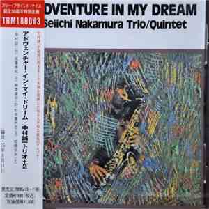 Seiichi Nakamura Trio / Quintet - Adventure In My Dream