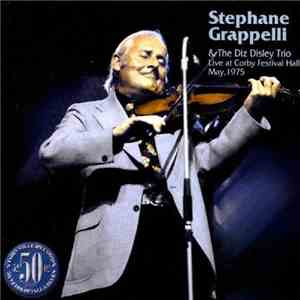 Stéphane Grappelli & The Diz Disley Trio - Live At Corby Festival Hall, May, 1975