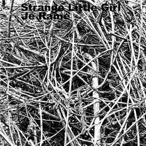 Strange Little Girl - Je Rame