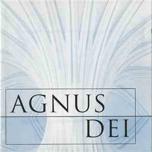 The Choir Of New College, Oxford, Edward Higginbottom - Agnus Dei