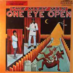The Mask Man - One Eye Open