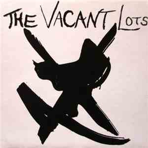 The Vacant Lots - The Vacant Lots