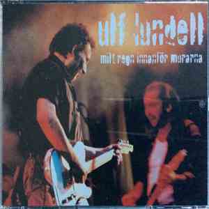 Ulf Lundell - Milt Regn Innanför Murarna