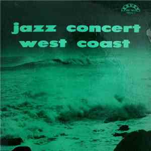 Various - Jazz Concert West Coast (Volume 1)