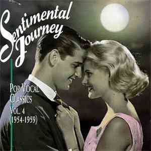 Various - Sentimental Journey: Pop Vocal Classics Vol. 4 (1954-1959)