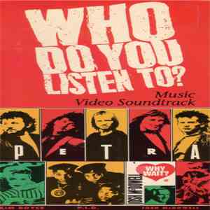 Various - Who Do You Listen To? (Music Video Soundtrack)