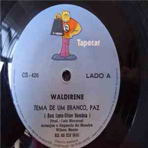 Waldirene - Tema De Um Branco, Paz / O Homem Da Minha Vida