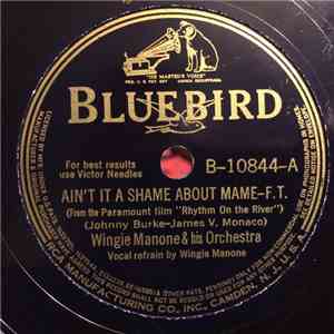 Wingy Manone & His Orchestra - Ain't It A Shame About Mame / Rhythm On The  ...
