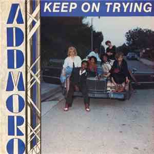 Addmoro - Keep On Trying