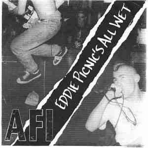 AFI - Eddie Picnic’s All Wet