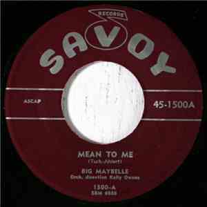 Big Maybelle - Mean To Me / Tell Me Who