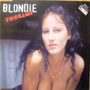 Blondie - Toccami