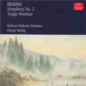 Brahms, Günther Herbig, Berliner Sinfonie Orchester - Symphony No. 2, Tragi ...