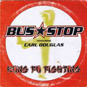 Bus Stop Feat. Carl Douglas - Kung Fu Fighting