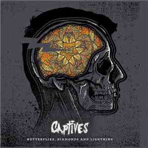Captives - Butterflies, Diamonds And Lightning