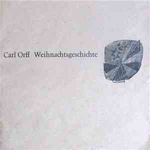 Carl Orff - Weihnachtsgeschichte