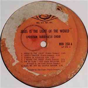Christian Tabernacle Choir - Jesus Is The Light Of The World