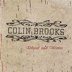 Colin Brooks - Blood And Water