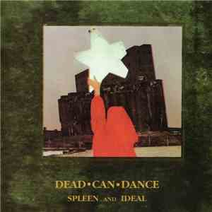 Dead Can Dance - Spleen And Ideal