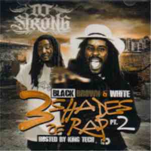 DJ Strong - Black Brown & White 3 Shades Of Rap Pt. 2