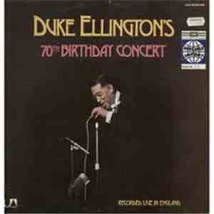 Duke Ellington - Duke Ellington's 70th Birthday Concert