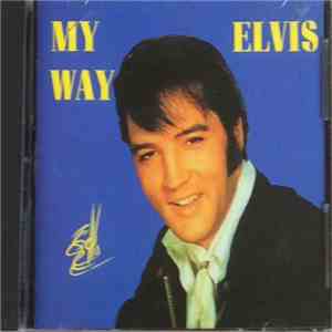 Elvis Presley - My way